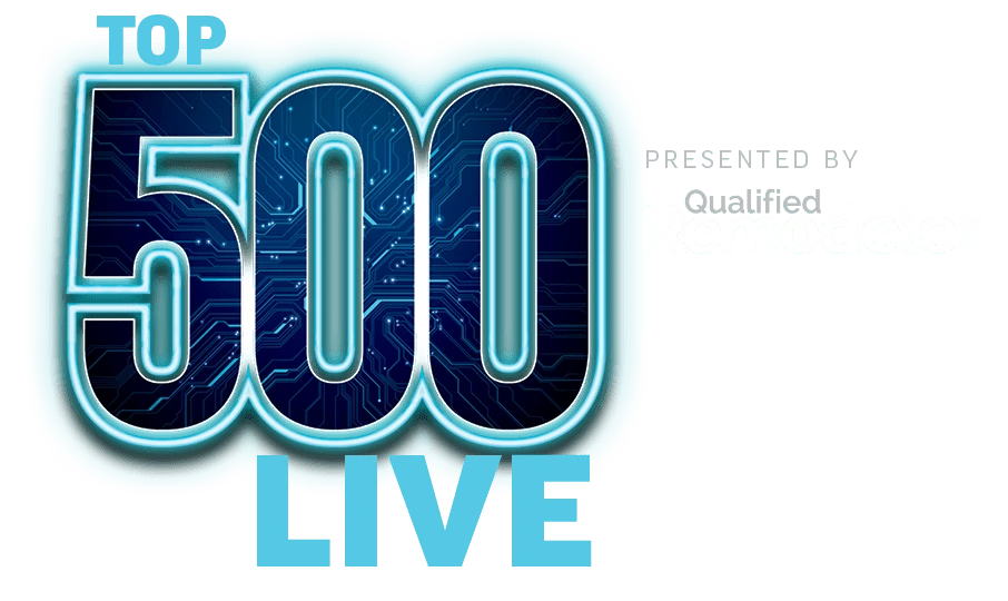 TOP 500 LIVE, presented by Qualified Remodeler